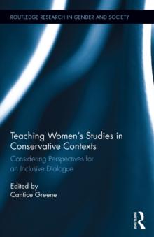 Teaching Women's Studies in Conservative Contexts : Considering Perspectives for an Inclusive Dialogue