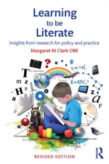 Learning to be Literate : Insights from research for policy and practice