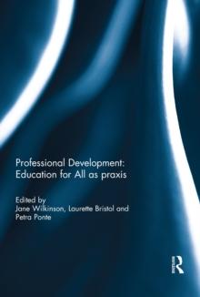 Professional Development: Education for All as praxis