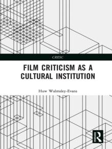 Film Criticism as a Cultural Institution