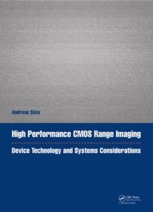 High Performance CMOS Range Imaging : Device Technology and Systems Considerations