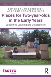 Places for Two-year-olds in the Early Years : Supporting Learning and Development