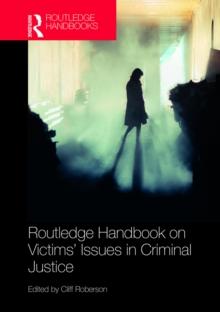 Routledge Handbook on Victims' Issues in Criminal Justice