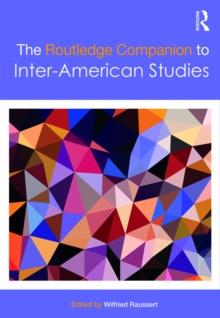 The Routledge Companion to Inter-American Studies