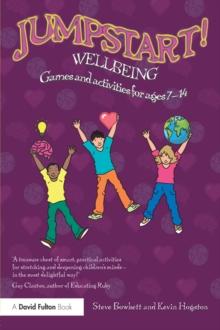 Jumpstart! Wellbeing : Games and activities for ages 7-14