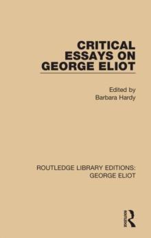 Critical Essays on George Eliot