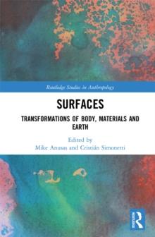 Surfaces : Transformations of Body, Materials and Earth