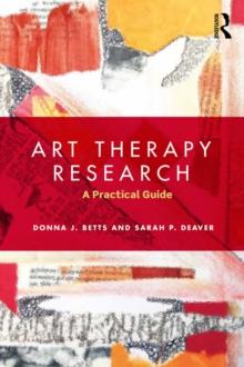 Art Therapy Research : A Practical Guide