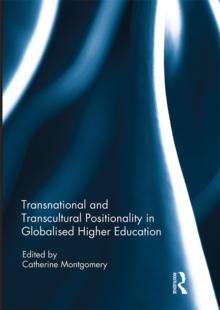 Transnational and Transcultural Positionality in Globalised Higher Education