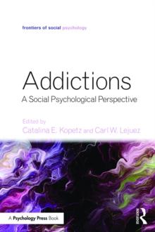 Addictions : A Social Psychological Perspective