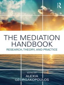 The Mediation Handbook : Research, theory, and practice