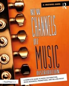 New Channels of Music Distribution : Understanding the Distribution Process, Platforms and Alternative Strategies