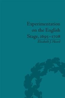 Experimentation on the English Stage, 1695-1708 : The Career of George Farquhar