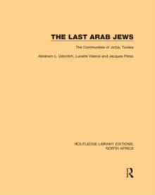 The Last Arab Jews : The Communities of Jerba, Tunisia