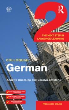 Colloquial German 2 : The Next Step in Language Learning