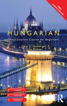 Colloquial Hungarian : The Complete Course for Beginners