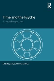 Time and the Psyche : Jungian Perspectives