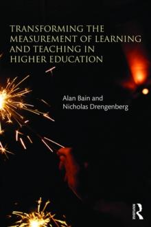 Transforming the Measurement of Learning and Teaching in Higher Education