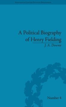 A Political Biography of Henry Fielding