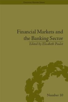 Financial Markets and the Banking Sector : Roles and Responsibilities in a Global World