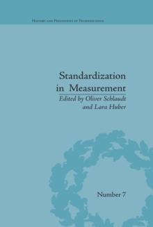 Standardization in Measurement : Philosophical, Historical and Sociological Issues