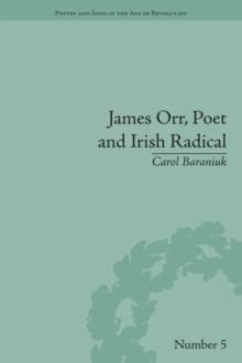 James Orr, Poet and Irish Radical