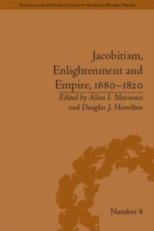 Jacobitism, Enlightenment and Empire, 1680-1820