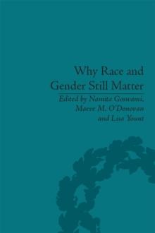 Why Race and Gender Still Matter : An Intersectional Approach