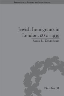 Jewish Immigrants in London, 1880-1939