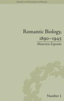 Romantic Biology, 1890-1945