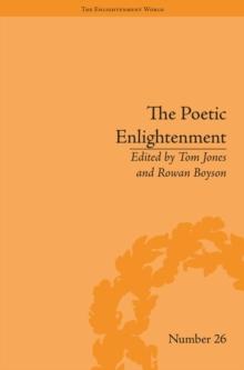 The Poetic Enlightenment : Poetry and Human Science, 1650-1820