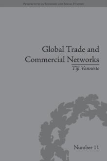 Global Trade and Commercial Networks : Eighteenth-Century Diamond Merchants