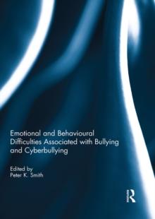 Emotional and Behavioural Difficulties Associated with Bullying and Cyberbullying