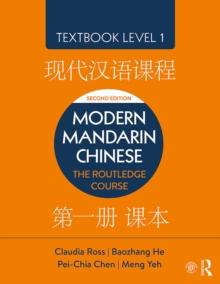 Modern Mandarin Chinese : The Routledge Course Textbook Level 1