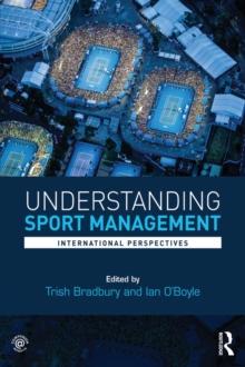 Understanding Sport Management : International perspectives