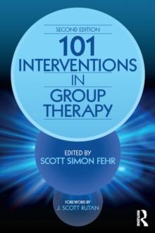 101 Interventions in Group Therapy