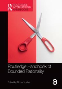 Routledge Handbook of Bounded Rationality