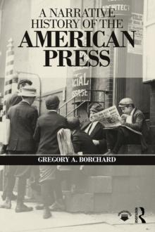 A Narrative History of the American Press