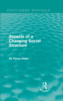 Aspects of a Changing Social Structure