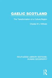 Gaelic Scotland : The Transformation of a Culture Region