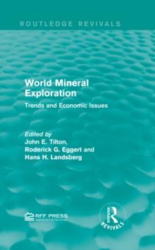 World Mineral Exploration : Trends and Economic Issues