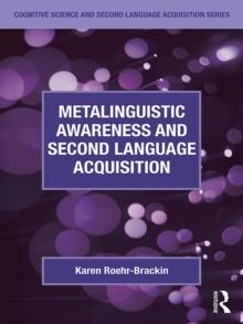 Metalinguistic Awareness and Second Language Acquisition