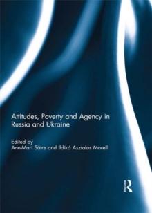 Attitudes, Poverty and Agency in Russia and Ukraine