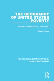 The Geography of United States Poverty : Patterns of Deprivation, 1980-1990