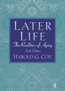 Later Life : The Realities of Aging