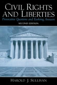 Civil Rights and Liberties : Provocative Questions and Evolving Answers