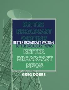 Better Broadcast Writing, Better Broadcast News