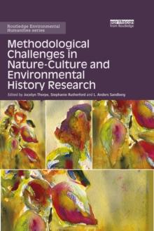 Methodological Challenges in Nature-Culture and Environmental History Research