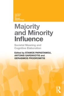 Majority and Minority Influence : Societal Meaning and Cognitive Elaboration