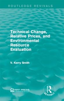 Technical Change, Relative Prices, and Environmental Resource Evaluation